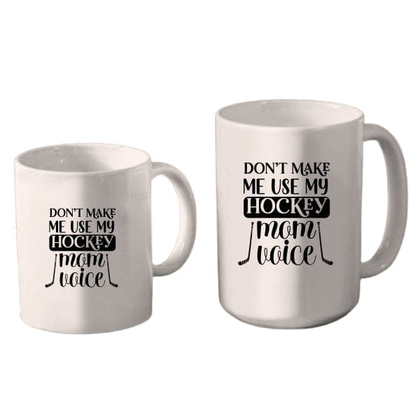 Mug Hockey - Don't Make Me Use My Hockey Mom Voice (A3903) Coffee Mug Quest Awards - Mug