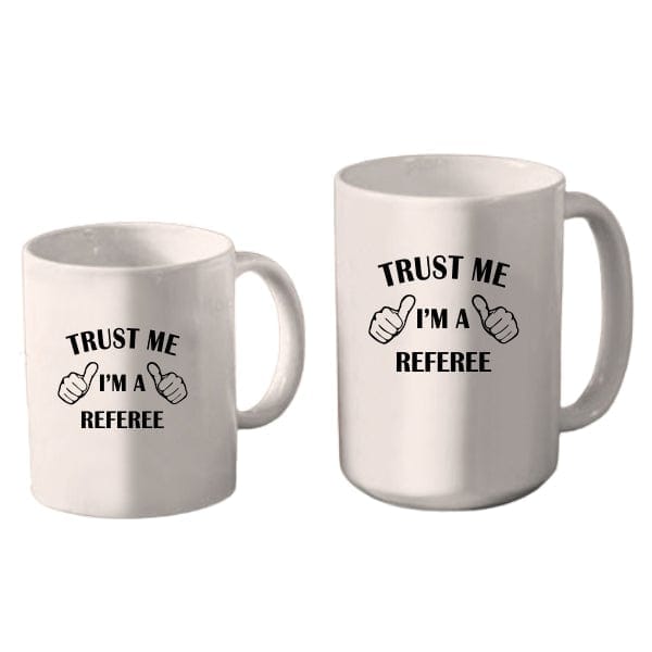 Mug Hockey - Trust Me I am a Referee (A3923) Coffee Mug Quest Awards - Mug